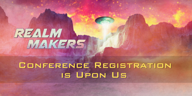 You are currently viewing Registration Time for Realm Makers 2021 is Upon Us